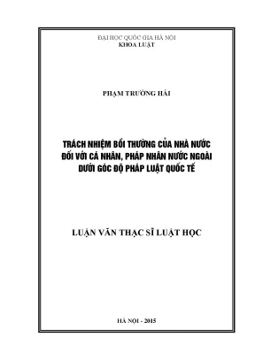 Luận văn thạc sĩ vnu ls trách nhiệm bồi thường của nhà nước đối với cá nhân pháp nhân nước ngoài dưới góc độ pháp luật quốc tế