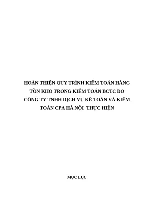 Luận văn hoàn thiện quy trình kiểm toán hàng tồn kho trong kiểm toán bctc do công ty tnhh dịch vụ kế toán và kiểm toán cpa hà nội thực hiện