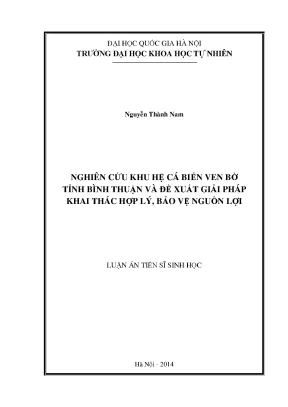 Luận án tiến sĩ hus nghiên cứu khu hệ cá biển ven bờ tỉnh bình thuận và đề xuất giải pháp khai thác hợp lý bảo vệ nguồn lợi