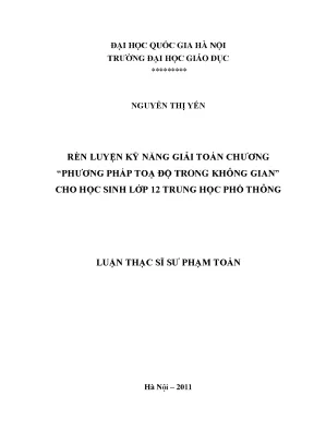 Luận văn thạc sĩ vnu ued rèn luyện kỹ năng giải toán chương phương pháp tọa độ trong không gian cho học sinh lớp 12 trung học phổ thông