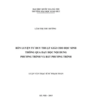 Luận văn thạc sĩ vnu ued rèn luyện tư duy thuật giải cho học sinh thông qua dạy học nội dung phương trình và bất phương trình