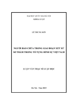 Luận văn thạc sĩ vnu ls người bào chữa trong giai đoạn xét xử sơ thẩm trong tố tụng hình sự việt nam