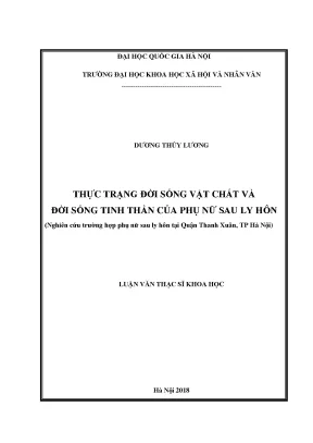 Luận văn thạc sĩ ussh thực trạng đời sống vật chất và đời sống tinh thần của phụ nữ sau ly hôn nghiên cứu trường hợp phụ nữ sau ly hôn tại quận thanh xuân tp hà nội