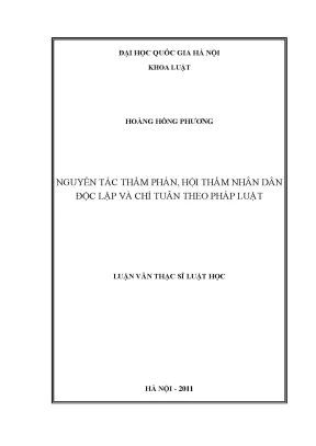 Luận văn thạc sĩ vnu ls nguyên tắc thẩm phán hội thẩm nhân dân độc lập và chỉ tuân theo pháp luật