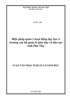 Luận văn thạc sĩ vnu ued biện pháp quản ý hoạt động dạy học ở trường cán bộ quản lý giáo dục và đào tạo tỉnh phú thọ