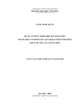 Luận văn thạc sĩ vnu ued quản lý phát triển đội ngũ giáo viên trung học cơ sở huyện lập thạch tỉnh vĩnh phúc đáp ứng yêu cầu chuẩn hóa