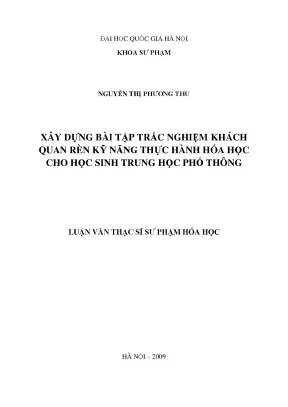 Luận văn thạc sĩ vnu ued xây dựng bài tập trắc nghiệm khách quan rèn kỹ năng thực hành hóa học cho học sinh trung học phổ thông
