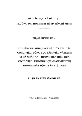 Luận án tiến sĩ file word nghiên cứu mối quan hệ giữa yêu cầu công việc động lực làm việc và hành vi cá nhân ảnh hưởng đến hiệu quả công việc trường hợp nhân viên thị trường bất động sản việt nam