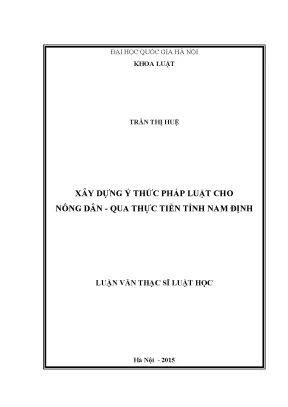 Luận văn thạc sĩ vnu ls xây dựng ý thức pháp luật cho nông dân qua thực tiễn tỉnh nam định