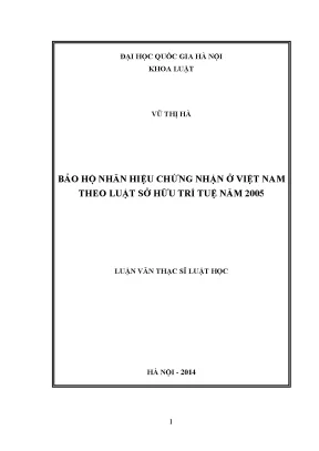 Luận văn thạc sĩ vnu ls bảo hộ nhãn hiệu chứng nhận ở việt nam theo luật sở hữu trí tuệ năm 2005