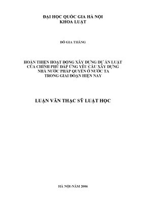 Luận văn thạc sĩ vnu ls hoàn thiện hoạt động xây dựng dự án luật của chính phủ đáp ứng yêu cầu xây dựng nhà nước pháp quyền ở nước ta trong giai đoạn hiện nay