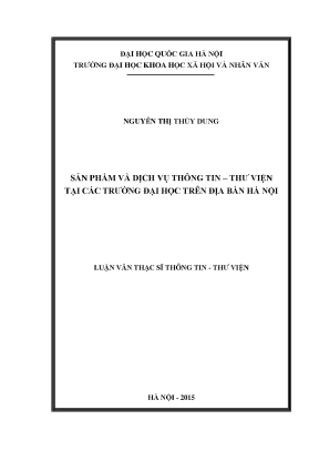 Luận văn thạc sĩ ussh sản phẩm và dịch vụ thông tin thư viện tại các trường đại học trên địa bàn hà nội