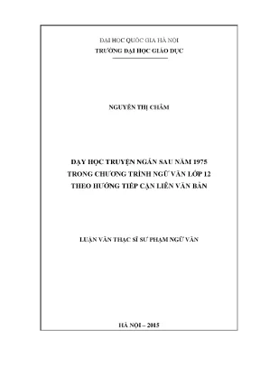 Luận văn thạc sĩ vnu ued dạy học truyện ngắn sau năm 1975 trong chương trình ngữ văn lớp 12 theo hướng tiếp cận liên văn bản