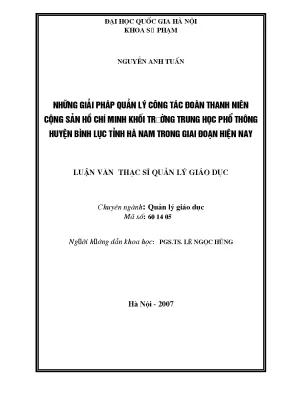 Luận văn thạc sĩ vnu ued những giải pháp quản lý công tác đoàn thanh niên cộng sản hồ chí minh khối trường trung học phổ thông huyện bình lục tỉnh hà nam trong giai đoạn hiện nay