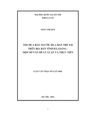 Luận văn thạc sĩ vnu ls tội mua bán người mua bán trẻ em trên địa bàn tỉnh hà giang một số vấn đề lý luận và thực tiễn
