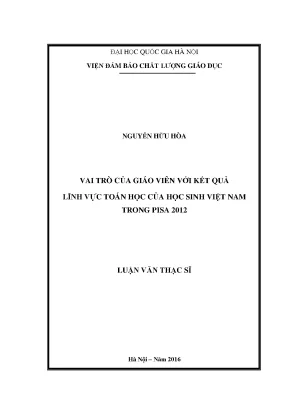 Luận văn thạc sĩ vnu ued vai trò của giáo viên với kết quả lĩnh vực toán học của học sinh việt nam trong pisa 2012