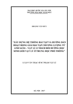 Luận văn thạc sĩ vnu ued xây dựng hệ thống bài tập và hướng dẫn hoạt động giải bài tập chương lượng tử ánh sáng vật lí 12 nhằm bồi dưỡng học sinh giỏi vật lý ở trung học phổ thông