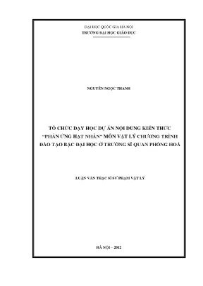 Luận văn thạc sĩ vnu ued tổ chức dạy học dự án nội dung kiến thức phản ứng hạt nhân môn vật lý chương trình đào tạo bậc đại học ở trường sĩ quan phòng hóa