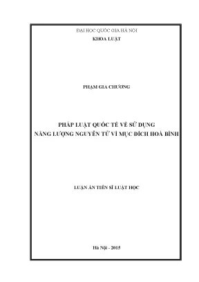 Luận văn thạc sĩ vnu ls pháp luật quốc tế về sử dụng năng lượng nguyên tử vì mục đích hòa bình