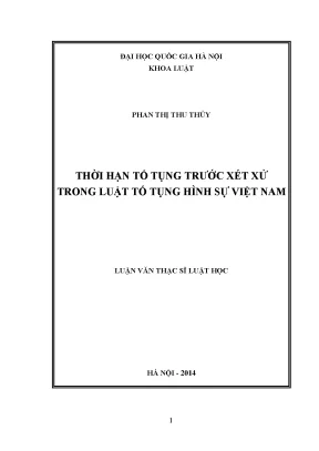 Luận văn thạc sĩ vnu ls thời hạn tố tụng trước xét xử trong luật tố tụng hình sự việt nam