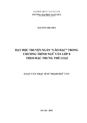 Luận văn thạc sĩ vnu ued dạy học truyện ngắn lão hạc trong chương trình ngữ văn lớp 8 theo đặc trưng thể loại