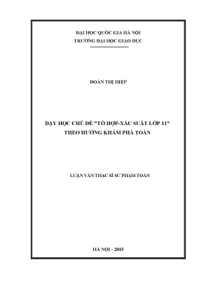 Luận văn thạc sĩ vnu ued dạy học chủ đề tổ hợp xác suất lớp 11 theo hướng khám phá toán