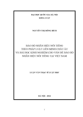 Luận văn thạc sĩ vnu ls bảo hộ nhãn hiệu nổi tiếng theo pháp luật liên minh châu âu và bài học kinh nghiệm cho vấn đề bảo hộ nhãn hiệu nổi tiếng tại việt nam