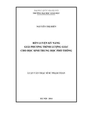 Luận văn thạc sĩ vnu ued rèn luyện kỹ năng giải phương trình lượng giác cho học sinh trung học phổ thông