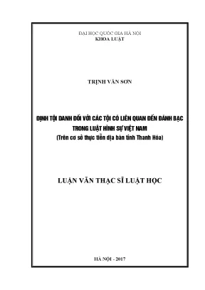 Luận văn thạc sĩ vnu ls định tội danh đối với các tội liên quan đến đánh bạc trong luật hình sự việt nam trên cơ sở thực tiễn địa bàn tỉnh thanh hóa