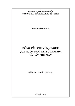 Luận án tiến sĩ hus đồng cấu chuyển singer qua ngôn ngữ đại số lambda và dẫy phổ may 62 46 05 01