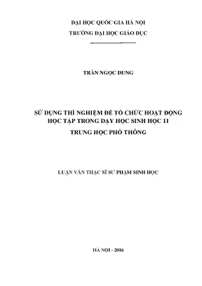 Luận văn thạc sĩ vnu ued sử dụng thí nghiệm để tổ chức hoạt động học tập trong dạy học sinh học 11 trung học phổ thông