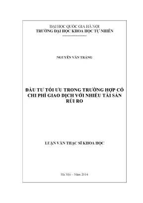 Luận án tiến sĩ hus đầu tư tối ưu trong trường hợp có chi phí giao dịch với nhiều tài sản rủi ro luận văn ths toán học60 46 01 06