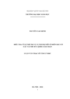 Luận văn thạc sĩ vnu ued điều tra tỉ lệ trẻ em và vị thanh niên ở miền bắc có các vấn đề sức khỏe tâm thần