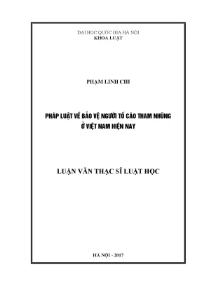 Luận văn thạc sĩ vnu ls pháp luật về bảo vệ người tố cáo tham nhũng ở việt nam hiện nay