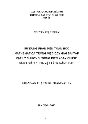 Luận văn thạc sĩ vnu ued sử dụng phần mềm toán học mathematica trong việc dạy giải bài tập vật lý chương dòng điện xoay chiều sách giáo khoa vật lý lớp 12 nâng cao