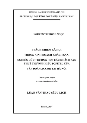 Luận văn thạc sĩ ussh trách nhiệm xã hội trong kinh doanh khách sạn nghiên cứu trường hợp các khách sạn thuê thương hiệu sofitel của tập đoàn accor tại hà nội