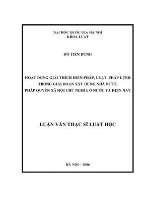Luận văn thạc sĩ vnu ls hoạt động giải thích hiến pháp luật pháp lệnh trong giai đoạn xây dựng nhà nước pháp quyền xã hội chủ nghĩa ở nước ta hiện nay