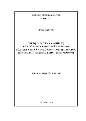 Luận văn thạc sĩ vnu ls chế định quyền và nghĩa vụ của công dân trong hiến pháp 1946 của việt nam và những gợi ý với việc sửa đổi bổ sung chế định này trong hiến pháp 1992