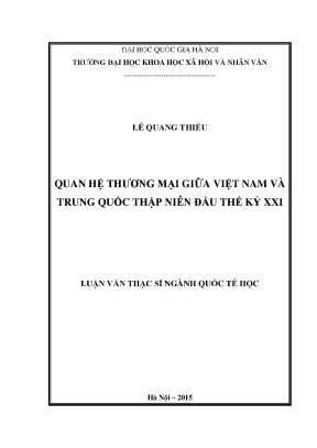 Luận văn thạc sĩ ussh quan hệ thương mại giữa việt nam và trung quốc thập niên đầu thế kỷ xxi