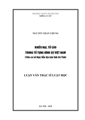 Luận văn thạc sĩ vnu ls khiếu nại tố cáo trong tố tụng hình sự việt nam trên cơ sở thực tiễn địa bàn tỉnh hà tĩnh