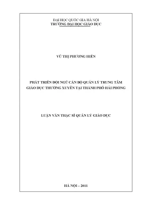 Luận văn thạc sĩ vnu ued phát triển đội ngũ cán bộ quản lý trung tâm giáo dục thường xuyên tại thành phố hải phòng