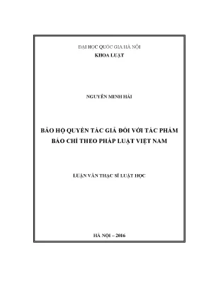 Luận văn thạc sĩ vnu ls bảo hộ quyền tác giả đối với tác phẩm báo chí theo pháp luật việt nam