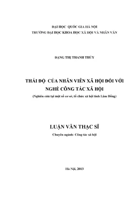 Luận văn thạc sĩ ussh thái độ của nhân viên xã hội đối với nghề công tác xã hội nghiên cứu tại một số cơ sở tổ chức xã hội tỉnh lâm đồng 002