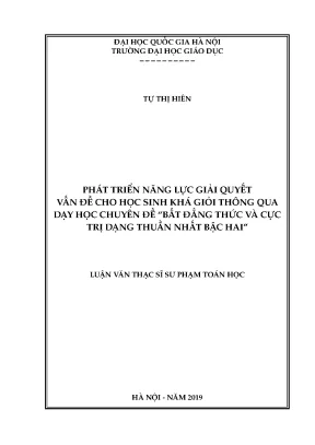 Luận văn thạc sĩ vnu ued phát triển năng lực giải quyết vấn đề cho học sinh khá giỏi thông qua dạy học chuyên đề bất đẳng thức và cực trị dạng thuần nhất bậc hai