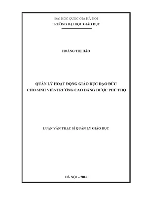 Luận văn thạc sĩ vnu ued quản lý hoạt động giáo dục đạo đức cho sinh viên trường cao đẳng dược phú thọ