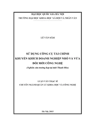 Luận văn thạc sĩ ussh sử dụng công cụ tài chính khuyến khích doanh nghiệp nhỏ và vừa đổi mới công nghệ nghiên cứu trường hợp tại tỉnh thanh hóa