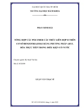 Tổng hợp các polymer cấu trúc liên hợp ii trên cơ sở benzotriazole bằng phương pháp aryl hóa trực tiếp trong điều kiện có nước