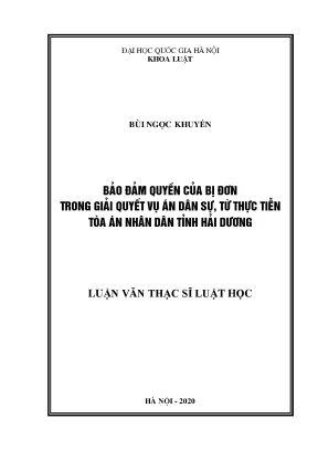 Luận văn thạc sĩ vnu ls bảo đảm quyền của bị đơn trong quá trình giải quyết vụ án dân sự từ thực tiễn tại tòa án nhân dân tỉnh hải dương