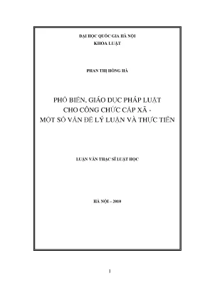 Luận văn thạc sĩ vnu ls phổ biến giáo dục pháp luật cho công chức cấp xã một số vấn đề lý luận và thực tiễn