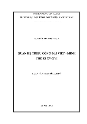 Luận văn thạc sĩ ussh quan hệ triều cống đại việt minh thế kỉ xv xvi